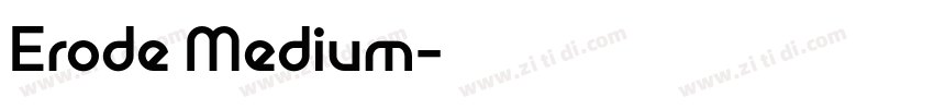 Erode Medium字体转换